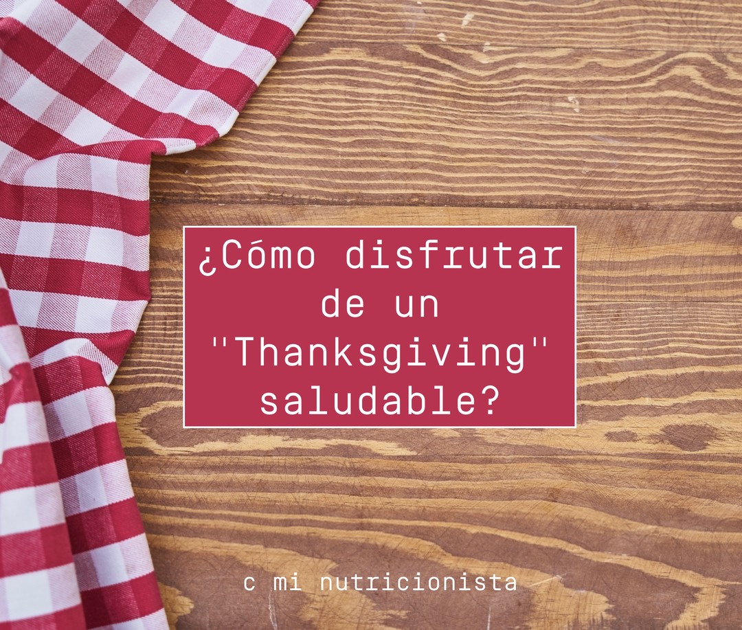 ¿Cómo disfrutar de un Thanksgiving saludable?