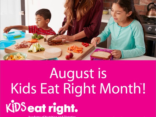 August is kids eat right month!